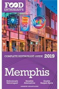 Memphis - 2019 - The Food Enthusiast's Complete Restaurant Guide