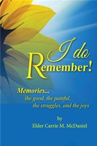 I Do Remember!