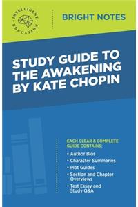 Study Guide to The Awakening by Kate Chopin