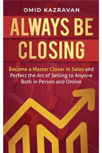 Always Be Closing