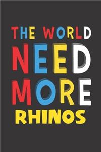 The World Need More Rhinos