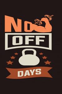 No Off Days