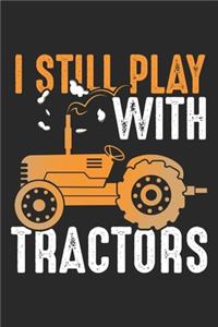I Still Play with Tractors