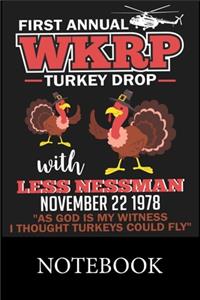 First Annual WKRP Turkey Drop With Less Nessman Notebook