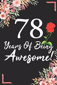 78 Years Of Being Awesome!