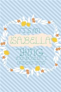 It's an Isabella Thing You Wouldn't Understand