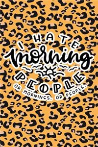 I Hate Morning People Or Mornings Or People