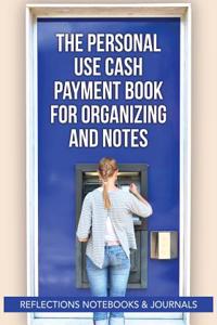 Personal Use Cash Payment Book for Organizing and Notes
