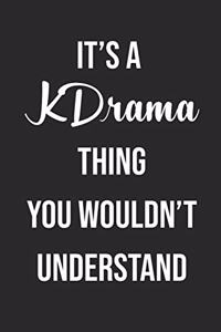 It's A KDrama Thing You Wouldn't Understand