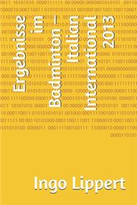 Ergebnisse im Badminton - Italian International 2013