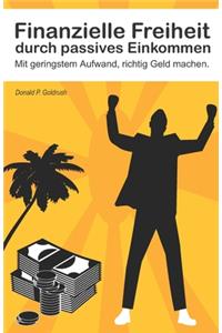 Finanzielle Freiheit durch passives Einkommen