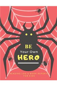 Be Your Own Hero