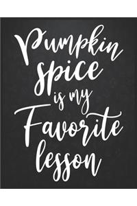 Pumpkin Spice is My Favorite Lesson