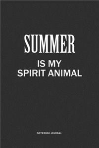 Summer Is My Spirit Animal