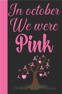 In October We Were Pink