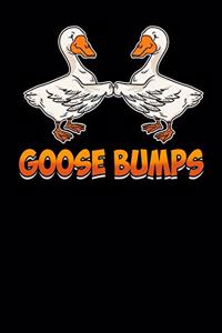 Goose Bumps