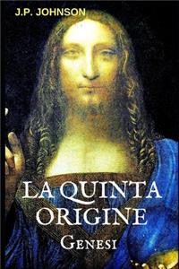 La Quinta Origine