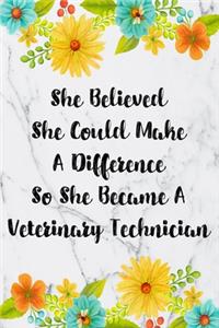 She Believed She Could Make A Difference So She Became A Veterinary Technician