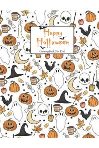 Happy Halloween Coloring Book For Kids: Happy Halloween Day, Happy Halloween Coloring Book, Coloring For Kids