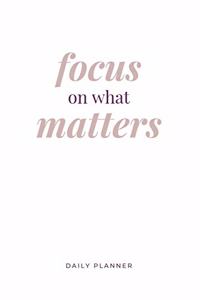 Focus on What Matters
