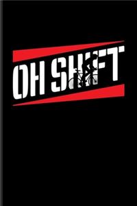 Oh Shift: Biking And Cycling Undated Planner - Weekly & Monthly No Year Pocket Calendar - Medium 6x9 Softcover - For Cyclists & Fitness Fans