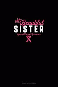 My Beautiful Sister Breast Cancer Survivor