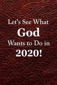 Let's See What God Wants to Do!