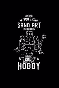 Sand art is boring
