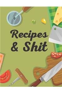 Recipes & Shit