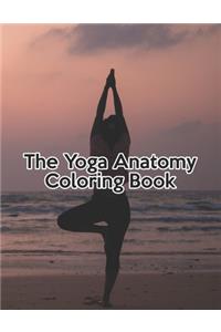 The Yoga Anatomy Coloring Book