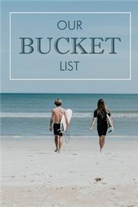 Our Bucket List