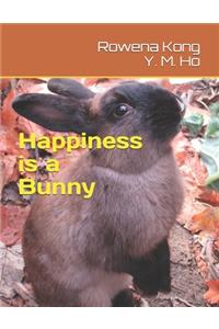 Happiness is a Bunny