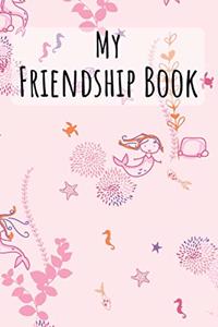 My Friendship Book: Mermaid Pattern - Friendbook - Friendship Journal - For Kids to fill in - Up to 49 Friends - Softcover - Gift Idea