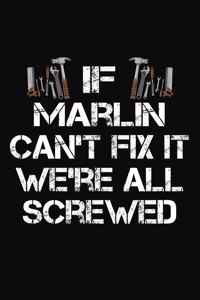 If Marlin Can't Fix It We're All Screwed