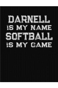 Darnell Is My Name Softball Is My Game