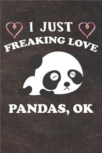 I Just Freaking Love Pandas Ok