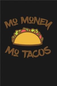 Mo Money Mo Tacos