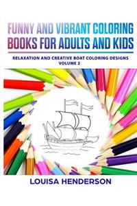 Funny And Vibrant Coloring Books For Adults And Kids