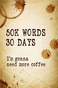 50K Words 30 Days Journal