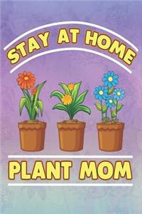 Stay at Home Plant Mom