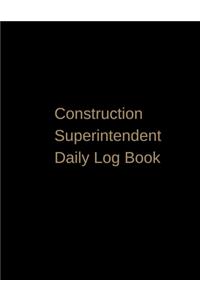 Construction Superintendent Daily Log Book