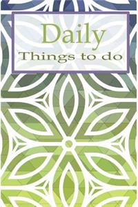 Daily things to do