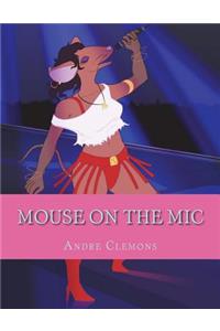 Mouse on the Mic