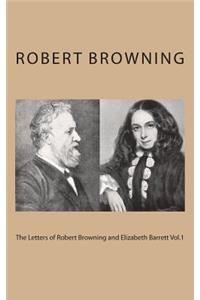 The Letters of Robert Browning and Elizabeth Barrett Vol.1