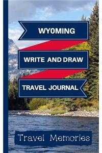 Wyoming Write and Draw Travel Journal