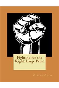 Fighting for the Right