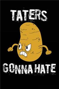 Taters Gonna Hate