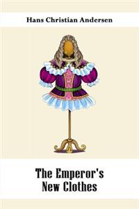 The Emperor's New Clothes (Illustrated)