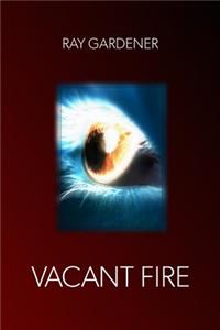 Vacant Fire