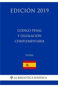 Código Penal y legislación complementaria (España) (Edición 2019)